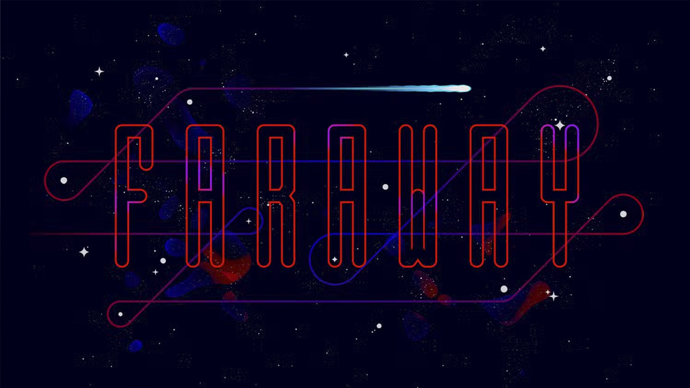 faraway