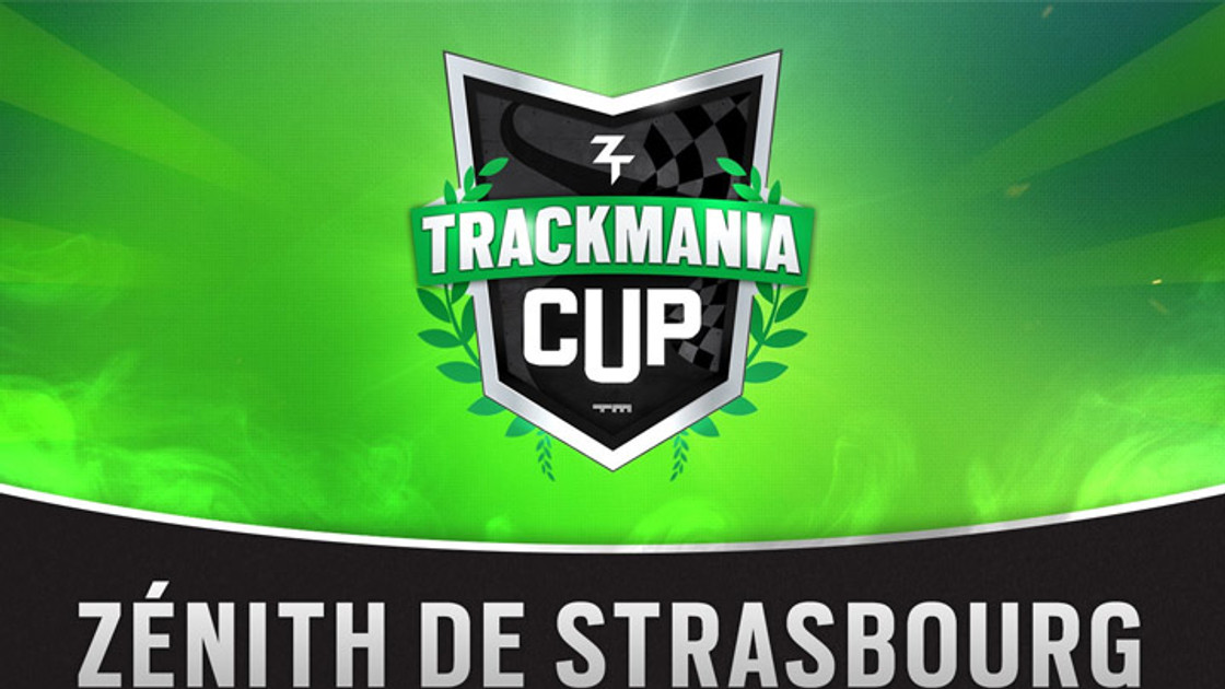 ZrT Trackmania Cup 2019 : Finale à Strasbourg, résultats, infos et stream