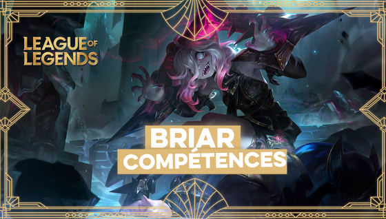 Les sorts de Briar, le nouveau champion de LoL