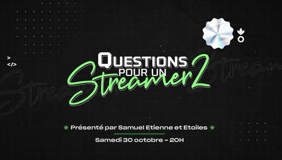 Questions pour un Streamer 2 au ZEvent 2021, quand a lieu l'émission avec Etoiles et Samuel Etienne ?