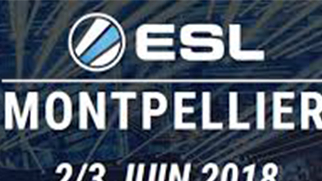 ESL Montpellier 2018, tournois et jeux présents