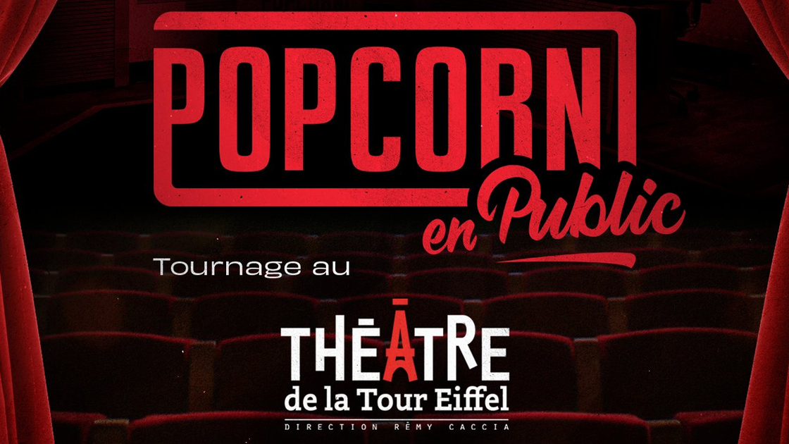 Popcorn revient pour une édition en public au Théâtre de la Tour Eiffel