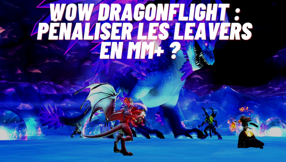 Les pros imaginent un système de SoloQ comme sur LoL pour les MM+ sur World of Wacraft Dragonflight !