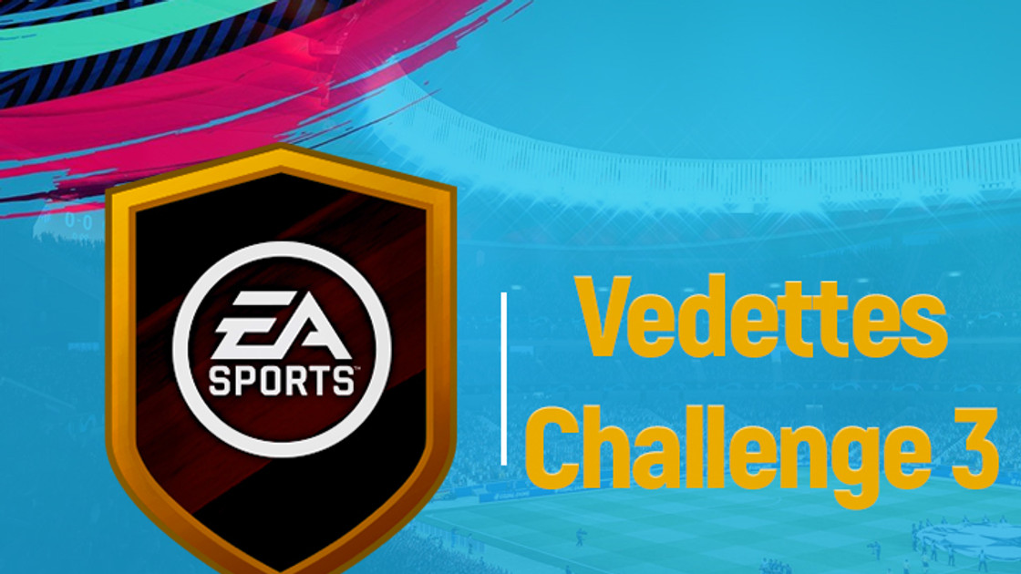 FIFA 19 : Solution DCE Vedettes FUT 19 challenge 3
