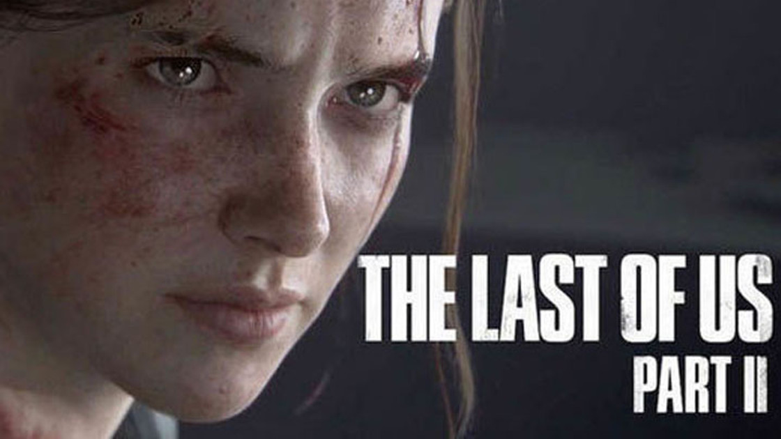 The Last of Us 2 : Trailer et gameplay
