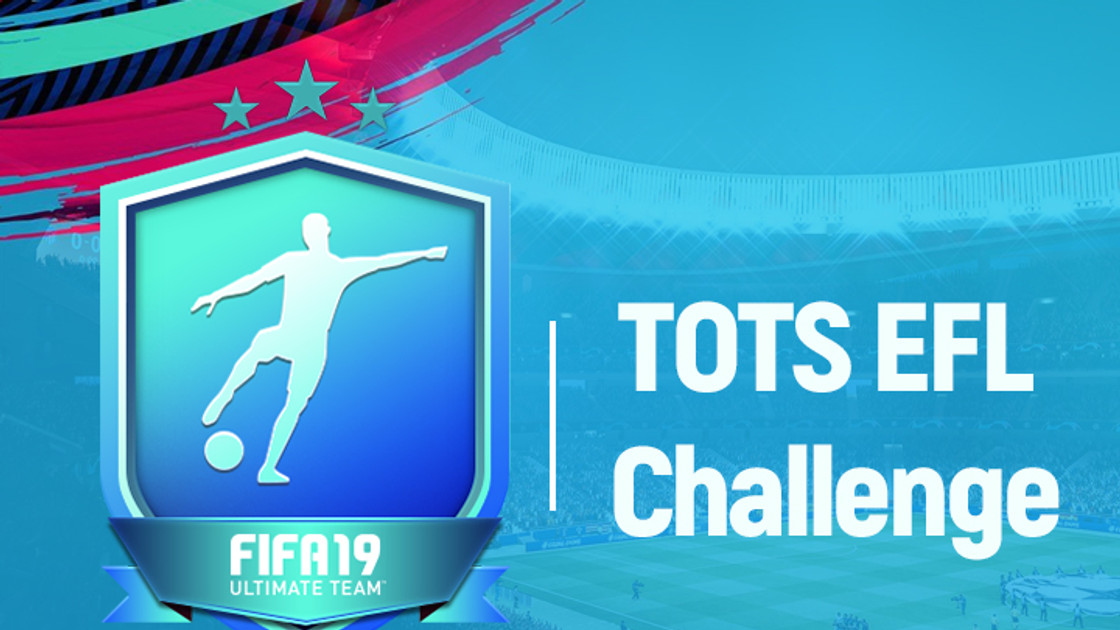 FIFA 19 : Solution DCE TOTS EFL