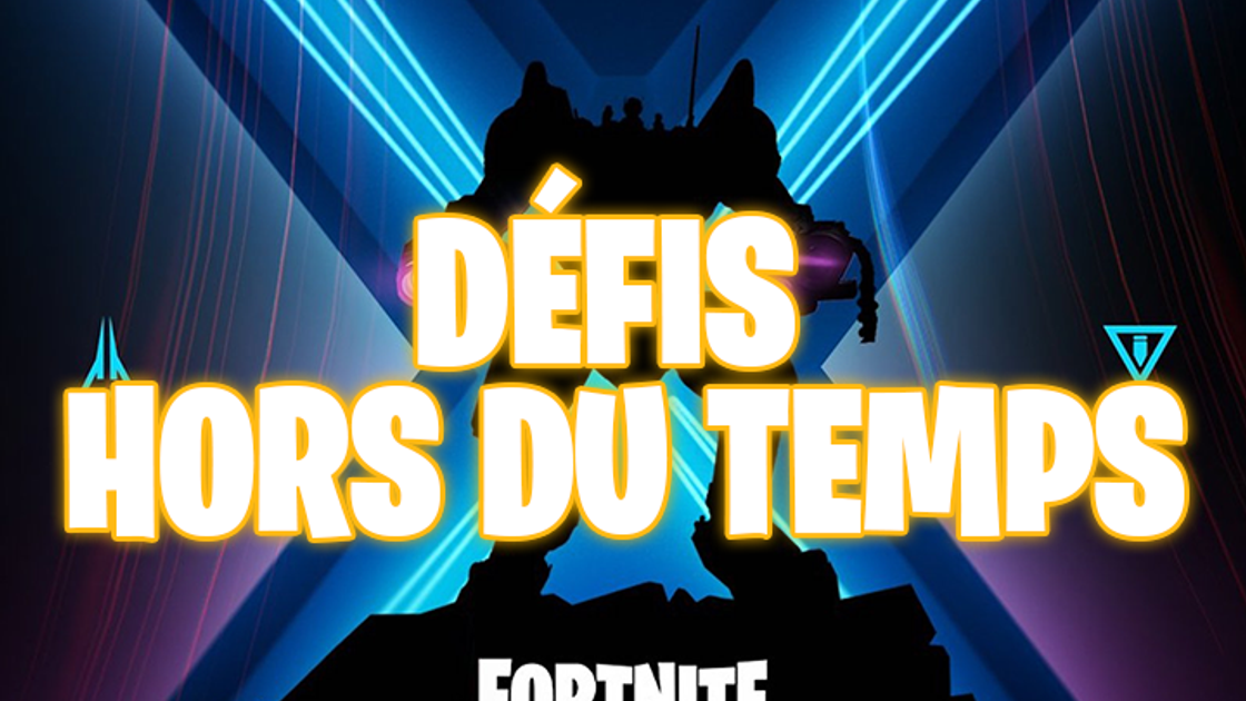 Fortnite : Défis Ultime Effort, Mission Hors du Temps, Saison 10