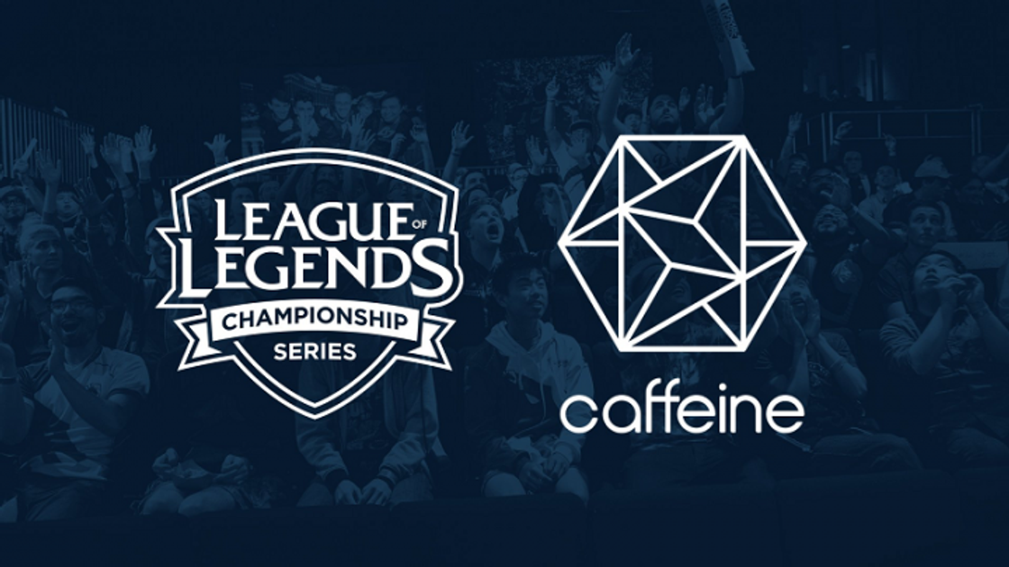 LoL : Caffeine devient une plateforme de diffusion officielle des LCS