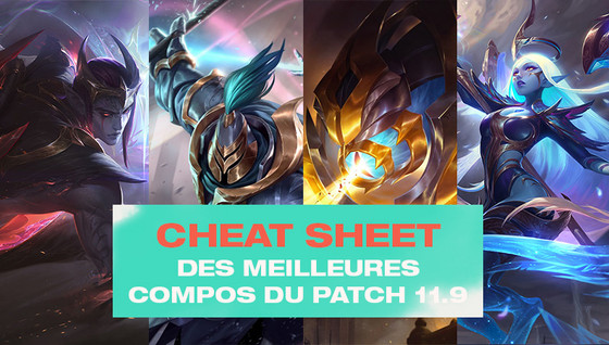 Le cheat sheet des meilleures compos en 11.9