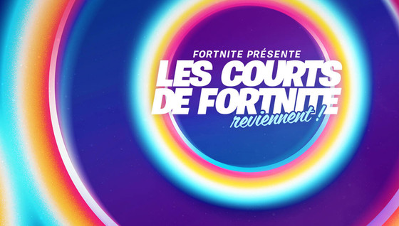 À quelle date se déroulent les Courts de Fortnite ?