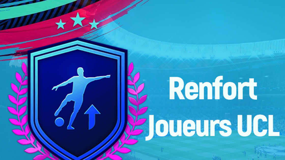FIFA 19 : Solution DCE Renfort UCL