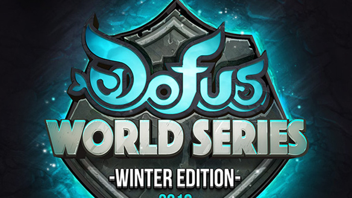 DOFUS DWS : Streamer les DOFUS World Series Winter