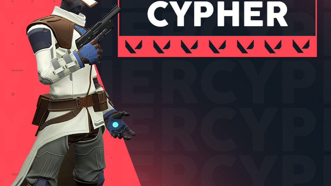 VALORANT : Cypher, guide et sorts, nos astuces