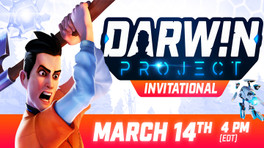 The Darwin Project Invitational à 21h