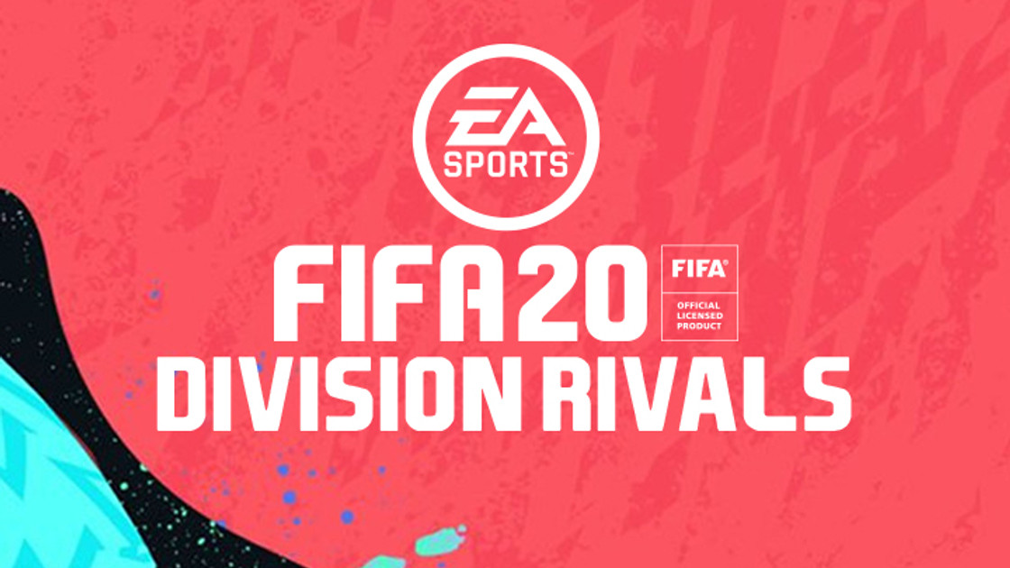 FUT 20 : Division Rivals, récompenses, dates, heures, toutes les infos