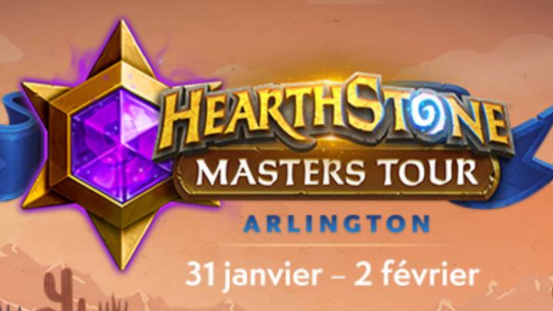 Hearthstone : Masters Tour Arlington, dates, joueurs et infos