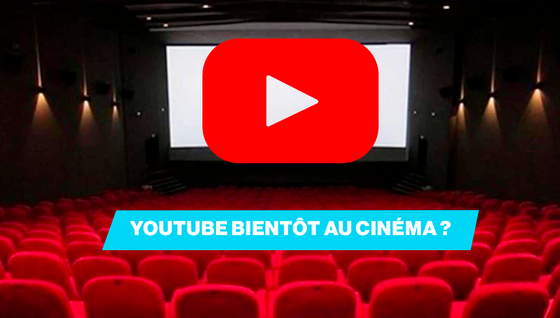 Des vidéos YouTube au cinéma ? Bientôt possible grâce à ce partenariat !