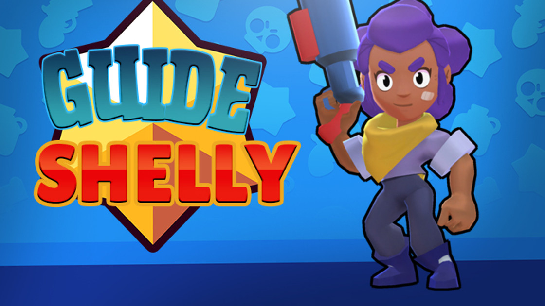 Brawl Stars : Shelly, guide et conseils