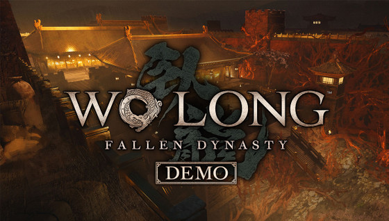 Quand est disponible la démo finale de Wo Long Fallen Dynasty ?