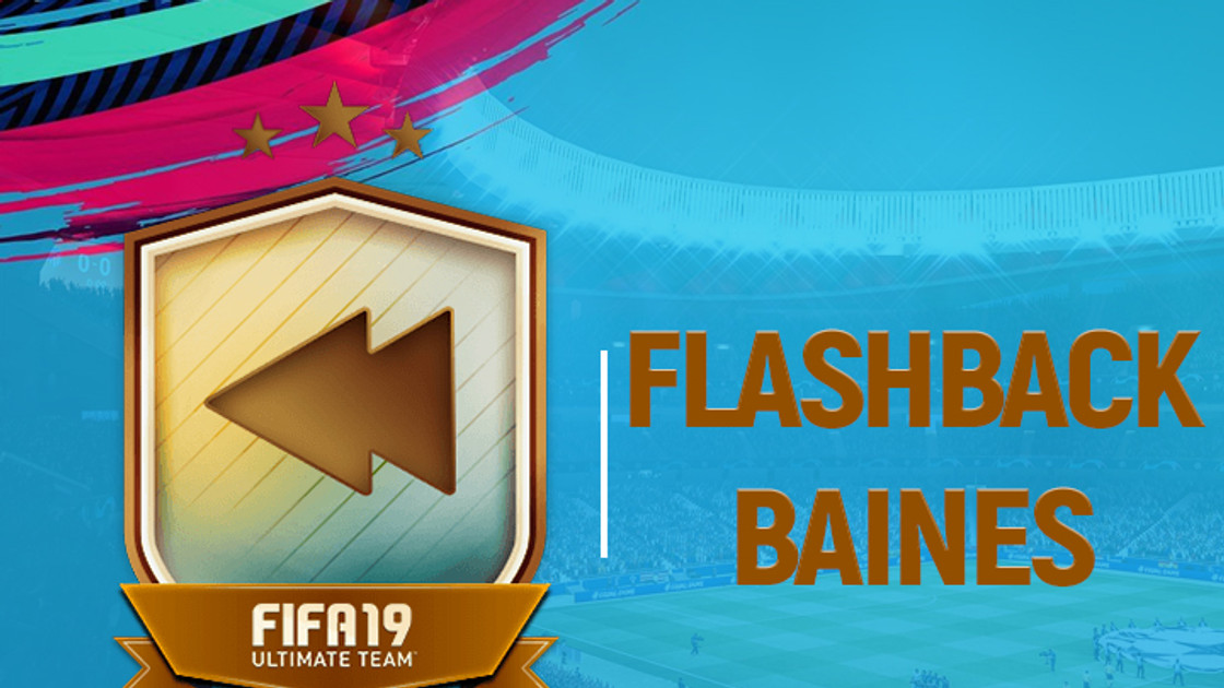 FIFA 19 : Solution DCE Leighton Baines Flashback