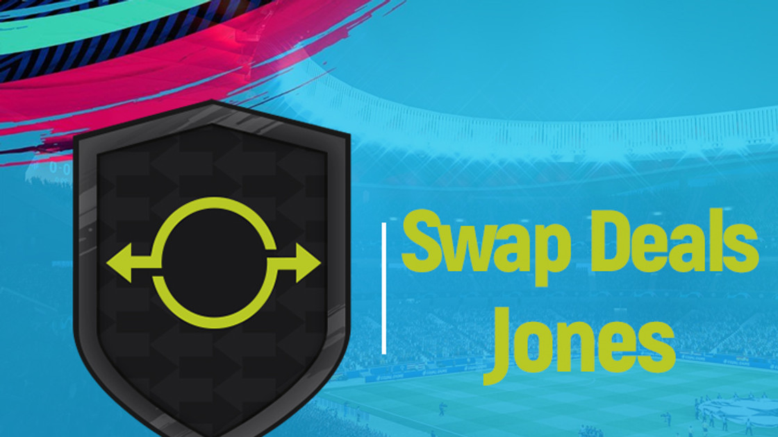 FIFA 19 : Solution DCE Joueur echange FUT Jones