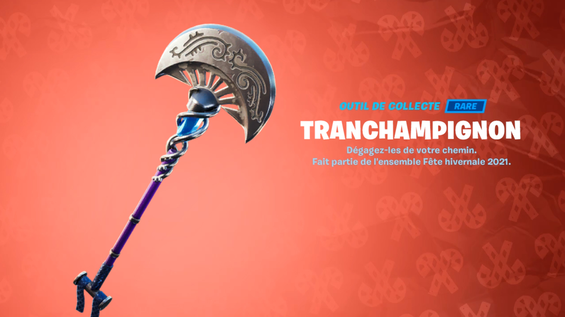 Pioche Tranchampignon Fortnite, date de sortie et comment l'obtenir le dernier cadeau ?