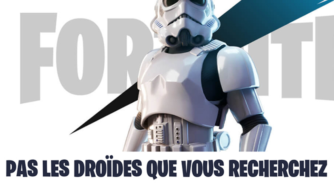 Fortnite x Star Wars : Stormtrooper gratuit, comment l'obtenir ?
