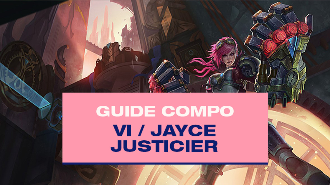 Compo TFT Vi et Jayce avec Justicier (Enforcer) au set 6.5