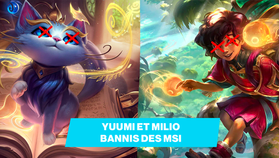 MSI 2023 : Yuumi et Milio bannis de la compétition de League of Legends