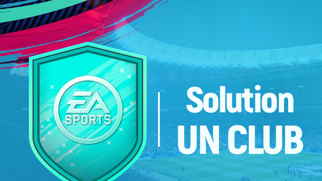 FIFA 19 : Solution DCE Un Club