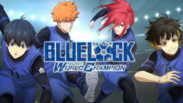 Blue Lock Project World Champion Tier List : Liste les meilleurs personnages du jeu
