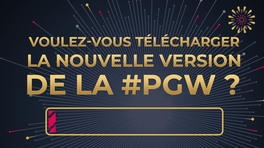 Quelles dates pour la PGW 2022 ?