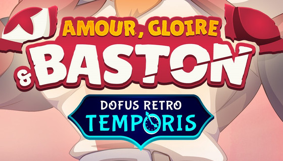 Quelle date pour s'inscrire à Temporis 2022 dans Dofus Retro ?