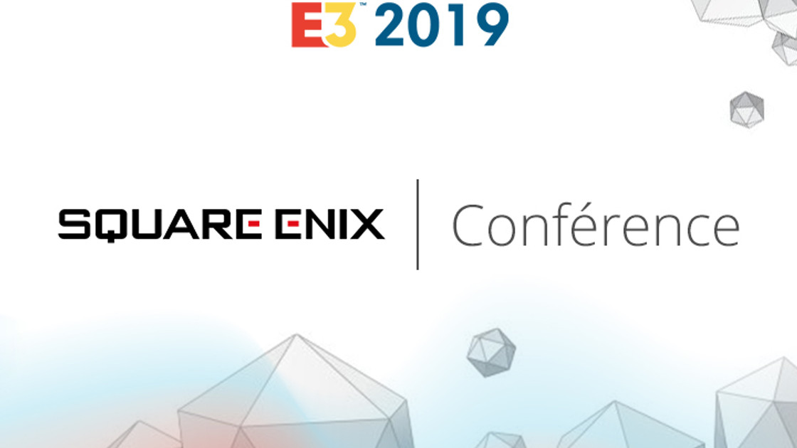 E3 : Recap de la conférence Square Enix : Trailer, tous les jeux, annonces