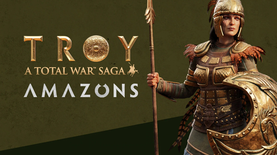 DLC Amazones sur Total War Troy, comment l'obtenir gratuitement ?