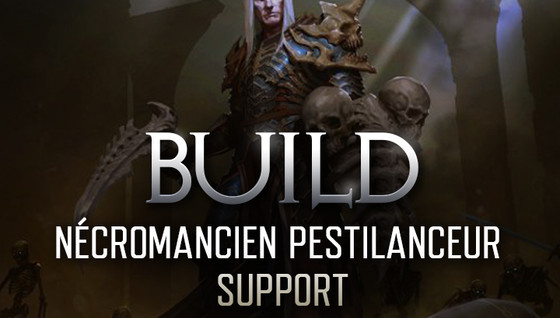 Nécromancien : Build Suport avec Pestilanceur