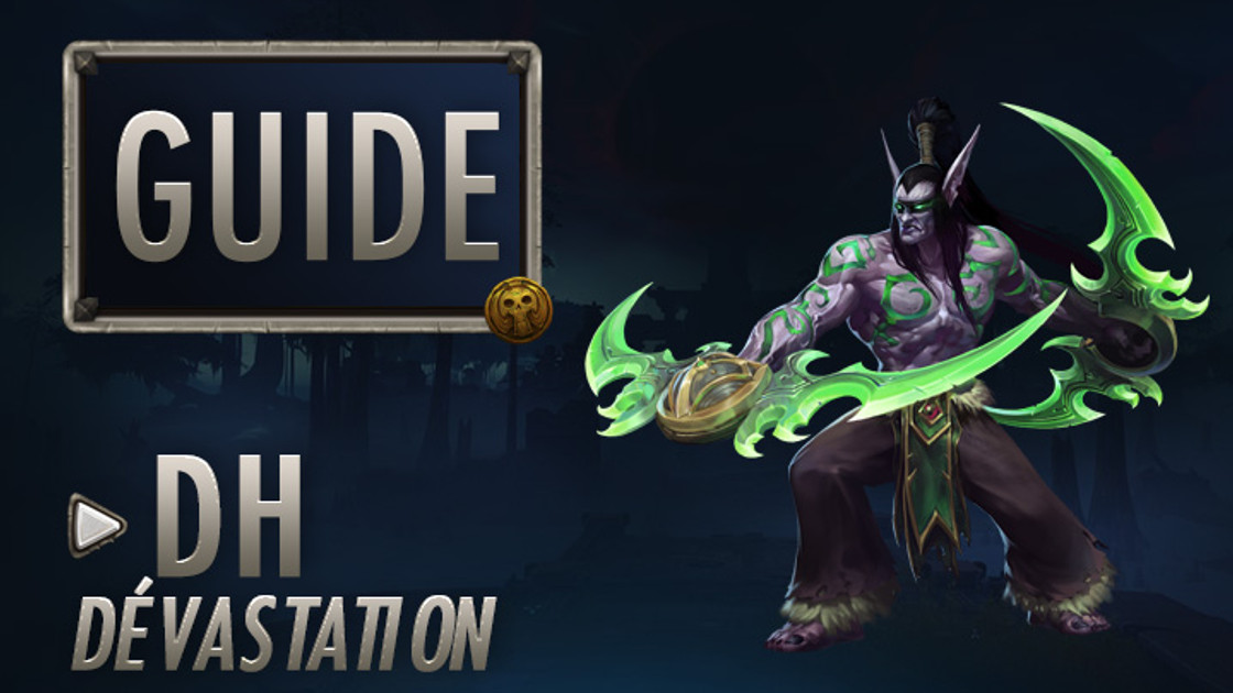 WoW : Guide Chasseur de Démons Dévastation