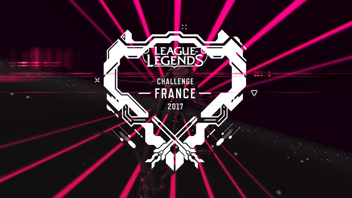 LoL : Annonce du Challenge France 2017