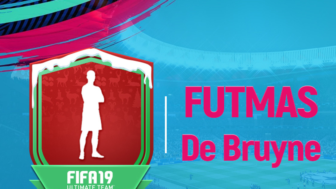 FIFA 19 : Solution DCE FUTMAS De Bruyne