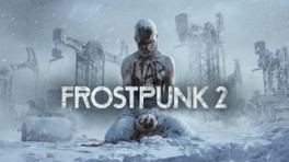 Frostpunk 2 édition : Quelles sont les différentes éditions de Frostpunk 2 ?