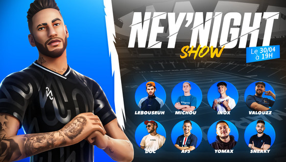 Découvrez le Ney'Night Show dans Fortnite !