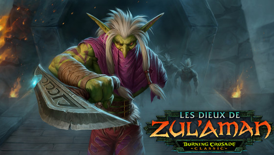 Zul'Aman est disponible sur Burning Crusade Classic !