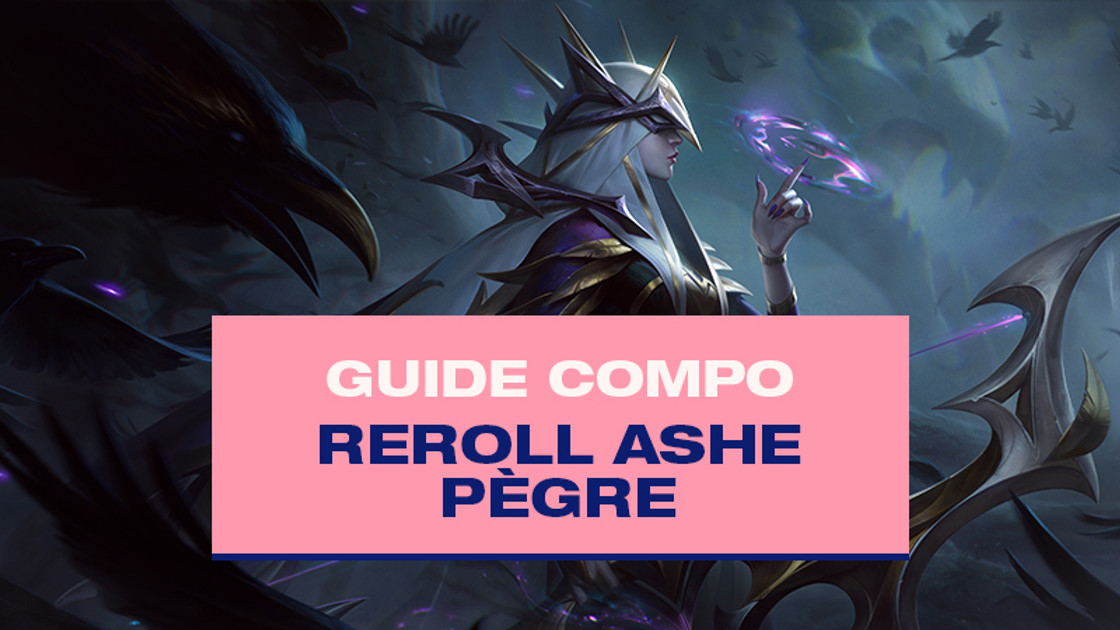 Compo TFT Ashe reroll au set 6.5