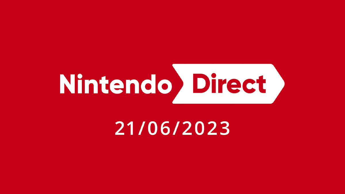 Résumé Nintendo Direct 21 juin 2023 : tous les jeux et annonces de la conférence !