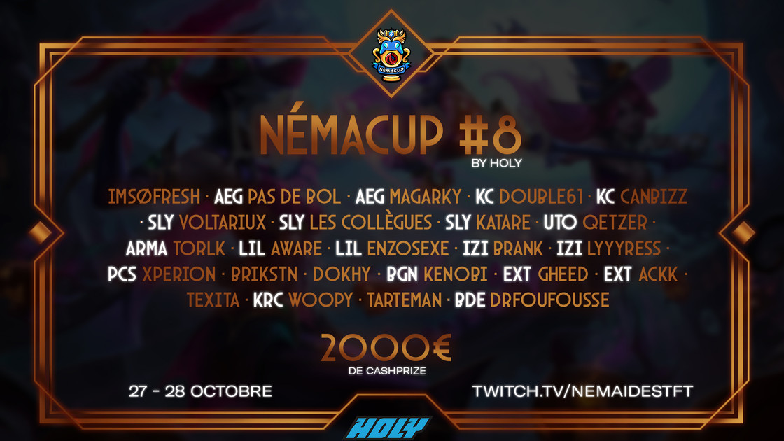 NémaCup 8 sur TFT, qui sont les joueurs invités au tournoi ?