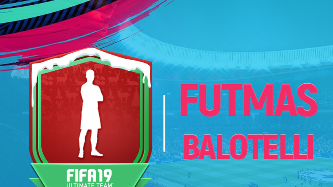 FIFA 19 : Solution DCE FUTMAS Balotelli