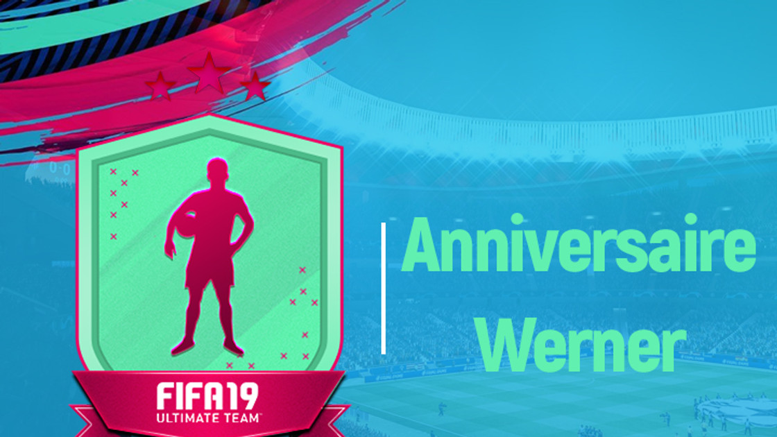 FIFA 19 : Solution DCE Anniversaire Timo Werner
