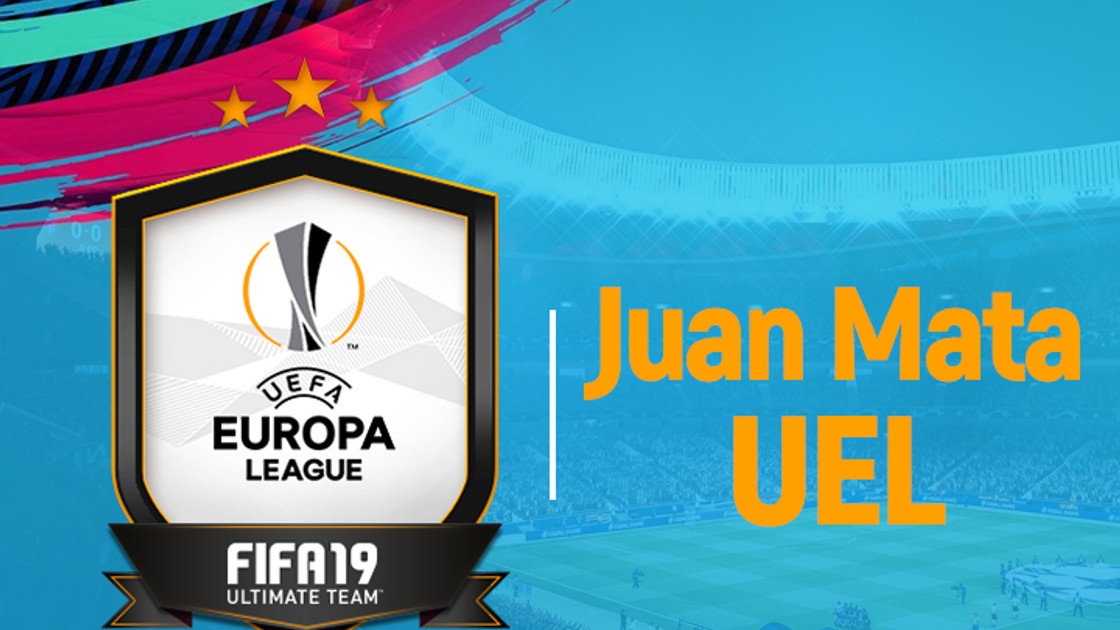 FIFA 19 : Solution DCE Juan Mata UEL