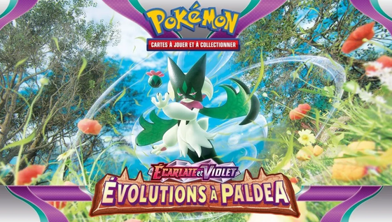 Exclusivité: Découvrez 3 nouvelles cartes Pokémon du set Écarlate et Violet (EV02) dans l'extension Évolutions à Paldéa