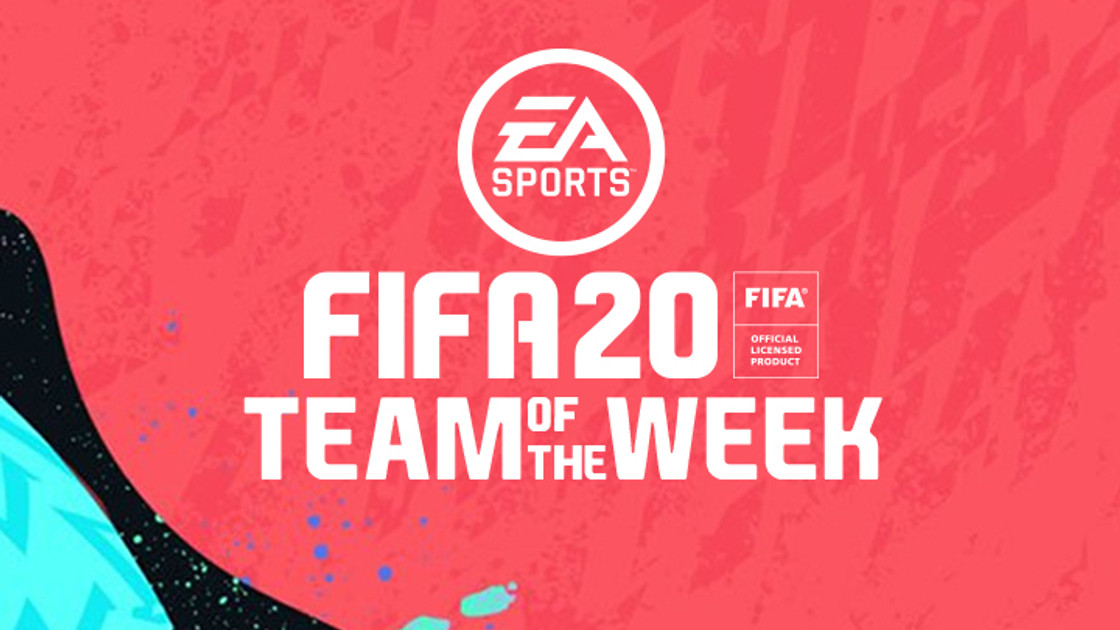 TOTW 28 sur FUT 20, l'équipe de la semaine de FIFA